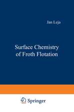 Surface Chemistry of Froth Flotation