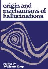 Origin and Mechanisms of Hallucinations: Proceedings of the 14th Annual Meeting of the Eastern Psychiatric Research Association held in New York City, November 14–15, 1969