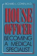 House Officer: Becoming a Medical Specialist