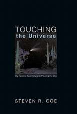 Touching the Universe