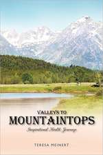 Valleys to Mountaintops