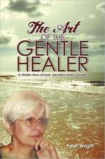 The Art of the Gentle Healer