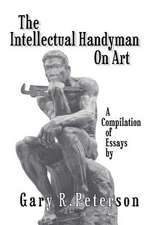 The Intellectual Handyman on Art