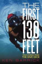 The First 130 Feet