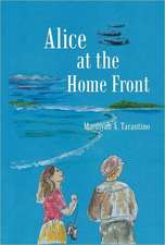 Alice at the Home Front