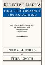 Reflective Leaders and High-Performance Organizations