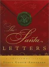 The Santa Letters: A Christmas Story