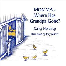 Momma - Where Has Grandpa Gone?