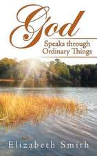 God Speaks Through Ordinary Things