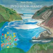 Into Your Hands: A Journey to Meaning and Hope