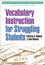 Vocabulary Instruction for Struggling Students