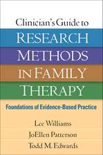 Clinician's Guide to Research Methods in Family Therapy: Foundations of Evidence-Based Practice