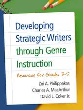 Developing Strategic Writers through Genre Instruction: Resources for Grades 3-5