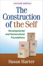 The Construction of the Self, Second Edition: Developmental and Sociocultural Foundations