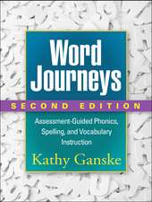 Word Journeys, Second Edition: Assessment-Guided Phonics, Spelling, and Vocabulary Instruction