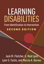 Learning Disabilities, Second Edition: From Identification to Intervention