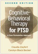 Cognitive-Behavioral Therapy for PTSD, Second Edition: A Case Formulation Approach