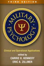 Military Psychology, Third Edition: Clinical and Operational Applications