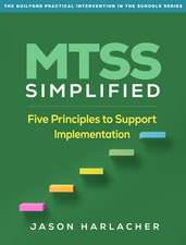 MTSS Simplified: Five Principles to Support Implementation