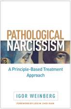 Pathological Narcissism: A Principle-Based Treatment Approach
