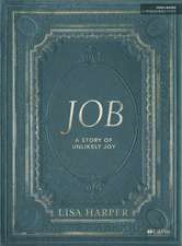 Job: A Story Of Unlikely Joy