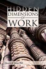 Hidden Dimensions of Work