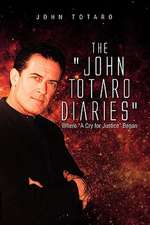 The John Totaro Diaries