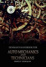 Denman, E: Denman's Handbook for Auto Mechanics and Technici