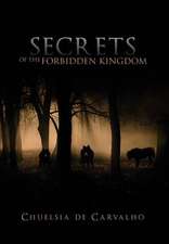 Secrets of the Forbidden Kingdom