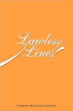 Lawless Lines