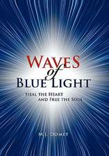 Domet, M: Waves of Blue Light