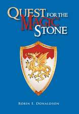 Donaldson, R: Quest for the Magic Stone