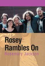 Jackson, R: Rosey Rambles on