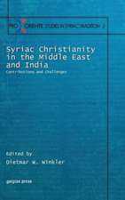 Syriac Christianity in the Middle East and India