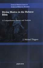 Thigpen, J: Divine Motive in the Hebrew Bible