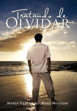 Tratando de Olvidar
