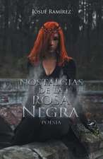 Nostalgias de La Rosa Negra