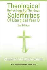 Theological Reflections for Sundays and Solemnities of Liturgical Year B