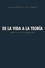 de La Vida a la Teoria