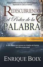 Redescubriendo El Poder de La Palabra