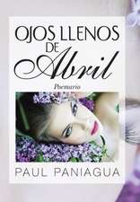 Ojos Llenos de Abril