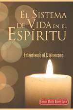 El Sistema de Vida En El Espiritu