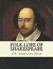 Folk-Lore of Shakespeare