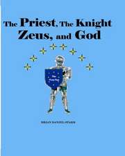 The Priest, the Knight, Zeus, and God