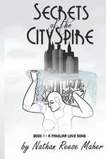 Secrets of the Cityspire, Book 1 - A Familiar Love Song