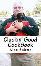 Cluckin' Good Cookbook