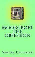 Moorcroft - The Obsession