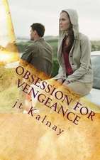 Obsession for Vengeance