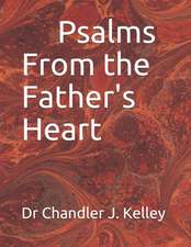 Psalms from the Father's Heart