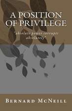 A Position of Privilege